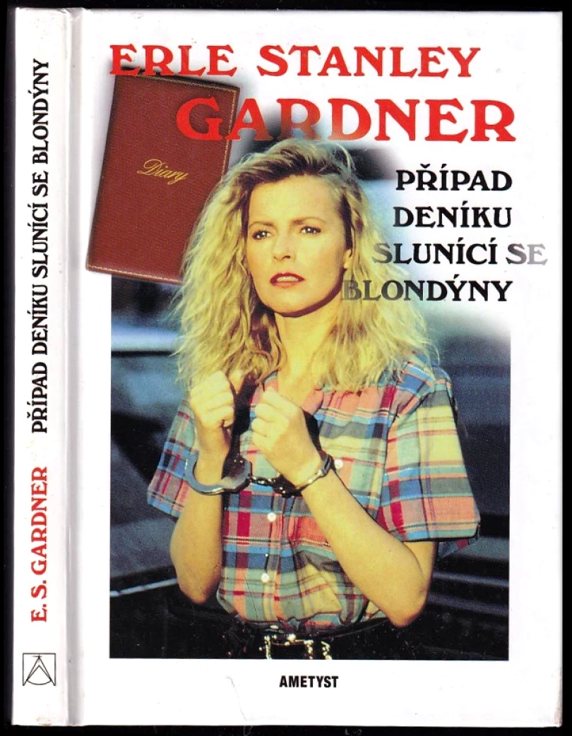 Levně Případ deníku slunící se blondýny (Erle Stanley Gardner, 2001)