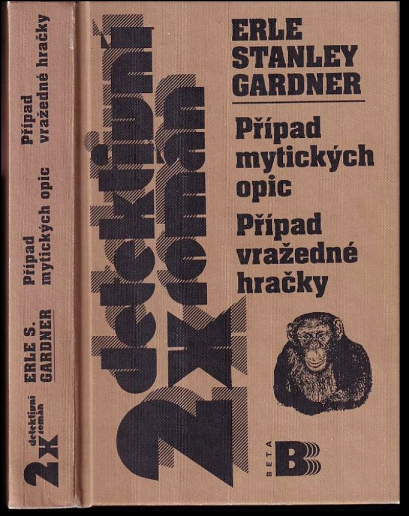 Levně Případ mytických opic ; Případ vražedné hračky (Erle Stanley Gardner, 2002)