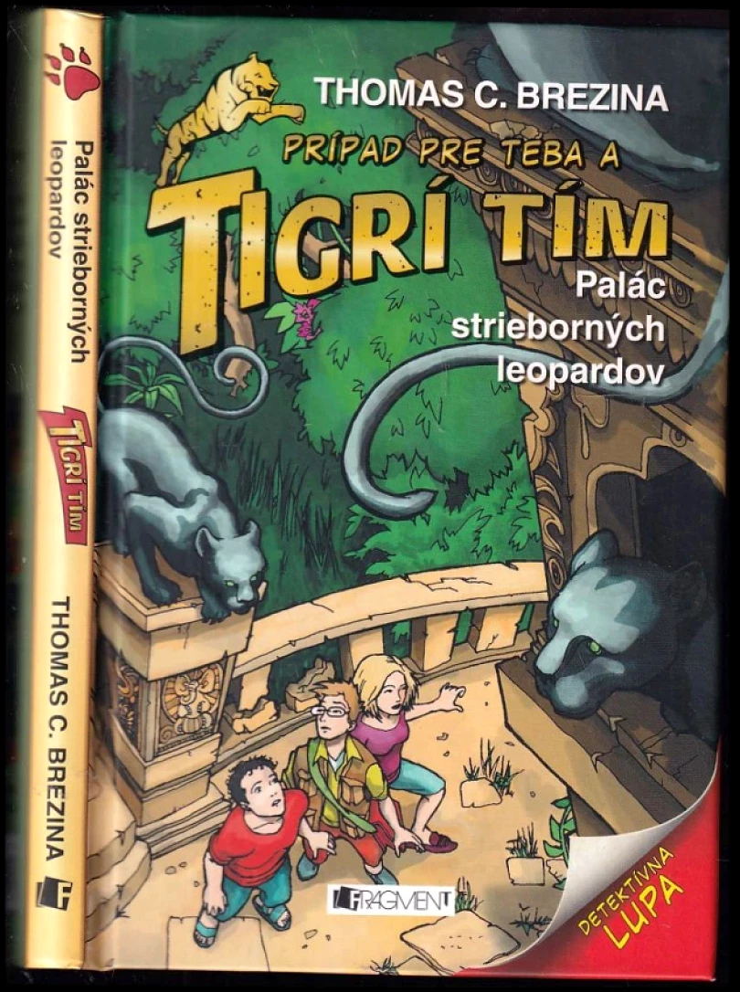Prípad pre teba a tigrí tím - BEZ LUPY (Thomas C. Brezina, 2011)