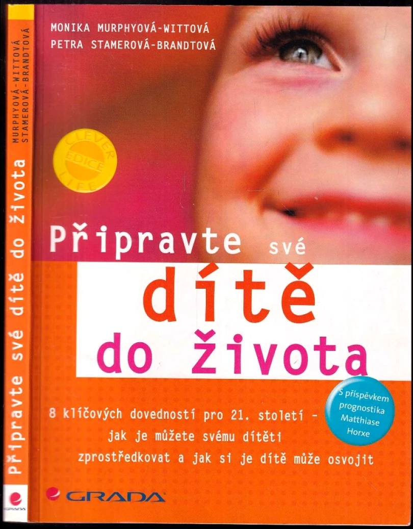Levně Připravte své dítě do života (Monika Murphy-Witt, 2007)