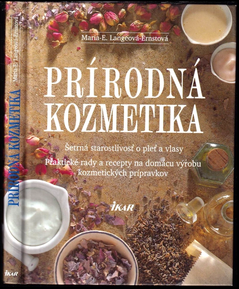 Levně Prírodná kozmetika (Maria E. Lange-Ernst, 1995)