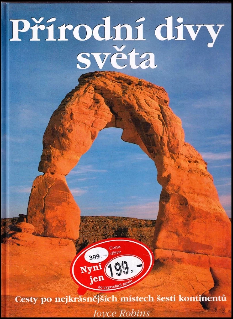 Levně Přírodní divy světa (Joyce Robins, 2004)