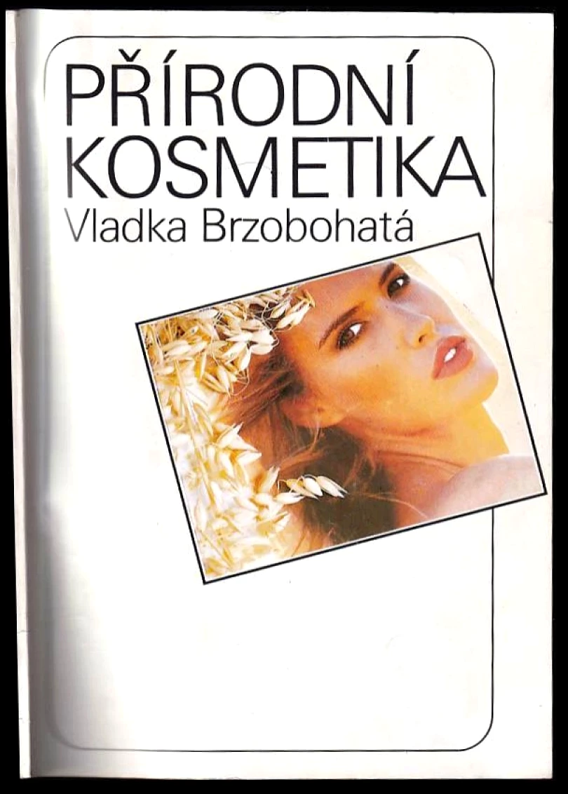 Přírodní kosmetika (Vladka Brzobohatá, 1991)