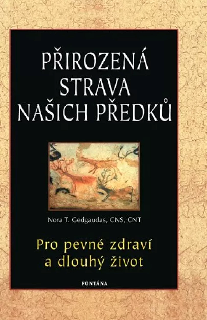 Levně Přirozená strava našich předků (Nora Gedgaudas,, 2014)