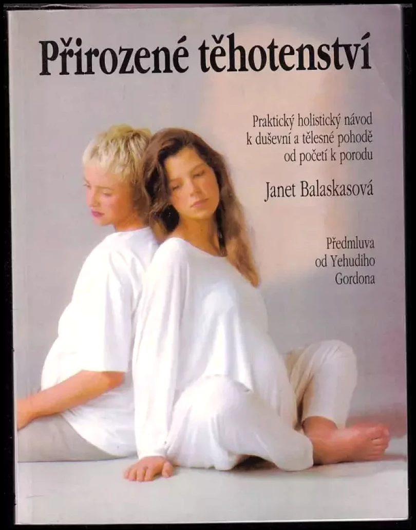 Levně Přirozené těhotenství (Janet Balaskas, 1996)