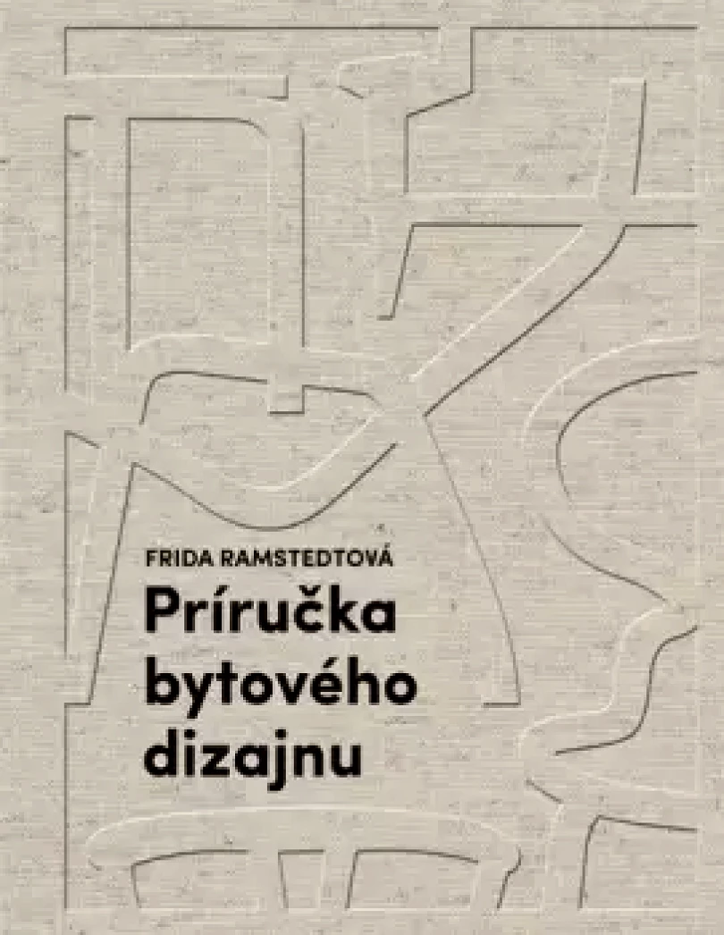 Levně Príručka bytového dizajnu (Frida Ramstedt, 2023)