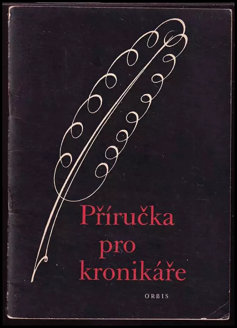 Levně Příručka pro kronikáře (Eduard Jelínek, 1956)
