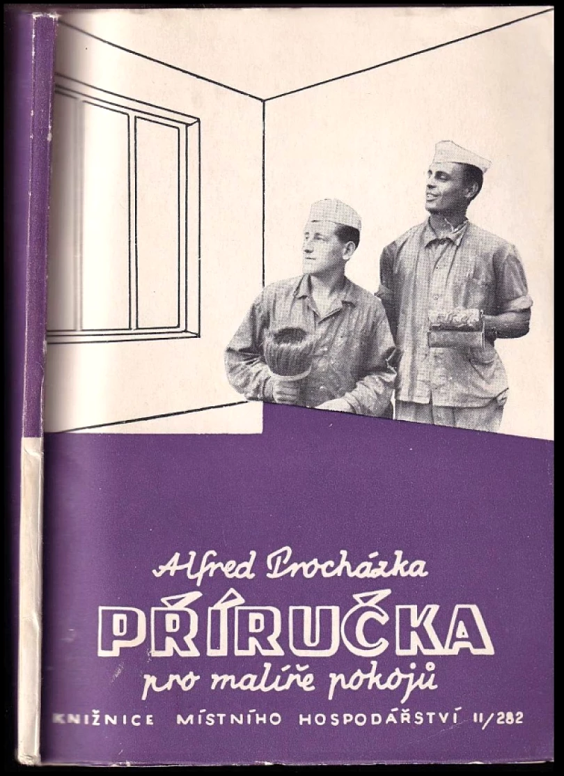 Levně Příručka pro malíře pokojů (Alfred Procházka, 1959)