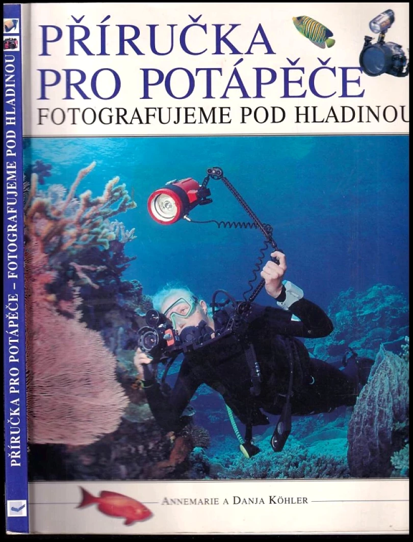 Levně Příručka pro potápěče (Annemarie Köhler, 2004)