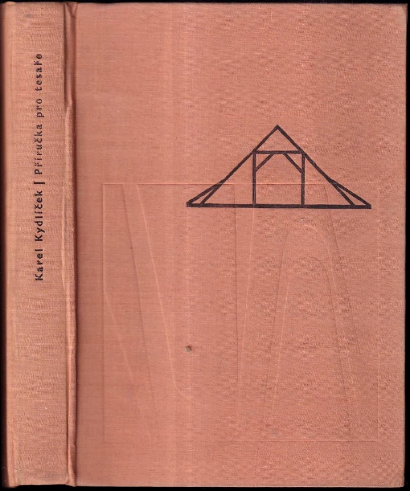 Levně Příručka pro tesaře (Karel Kydlíček, 1971)