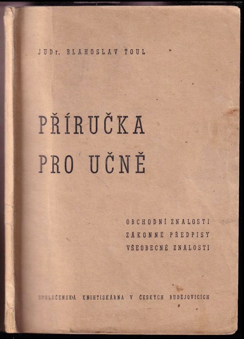 Příručka pro učně (Blahoslav Toul, 1945)