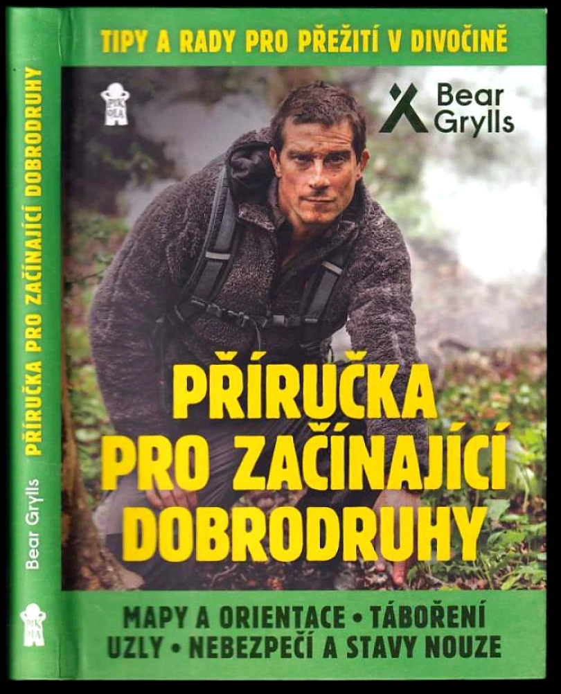 Levně Příručka pro začínající dobrodruhy (Bear Grylls, 2018)