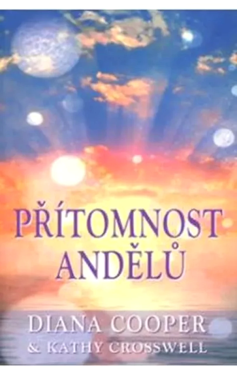 Přítomnost andělů (Diana Cooper, 2012)