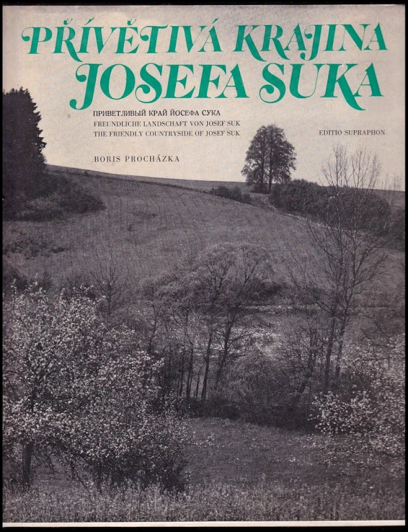 Přívětivá krajina Josefa Suka (Boris Procházka, 1982)