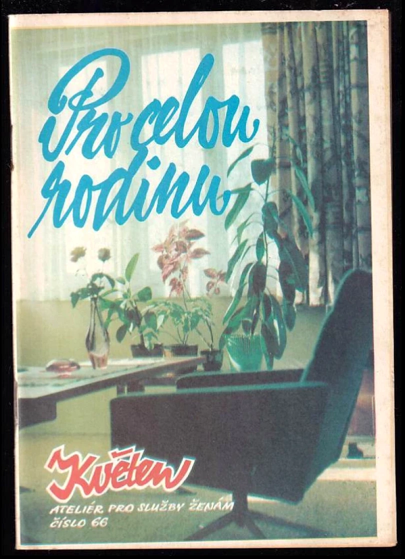 Pro celou rodinu. Květen, ateliér pro služby ženám číslo 66 (, 1974)