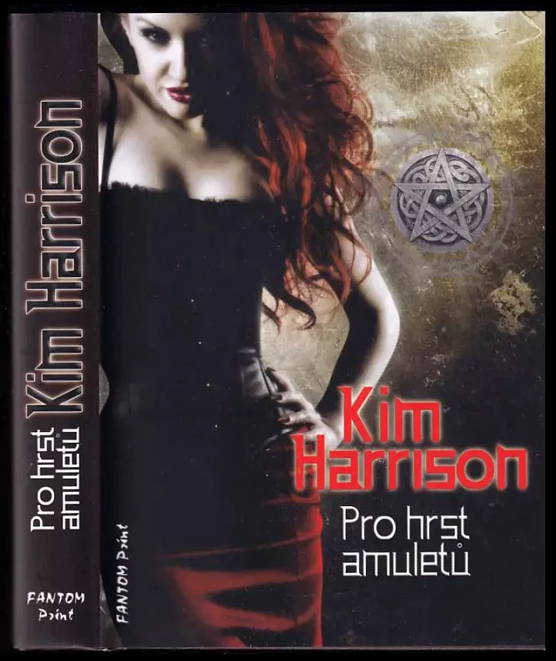 Pro hrst amuletů (Kim Harrison, 2012)