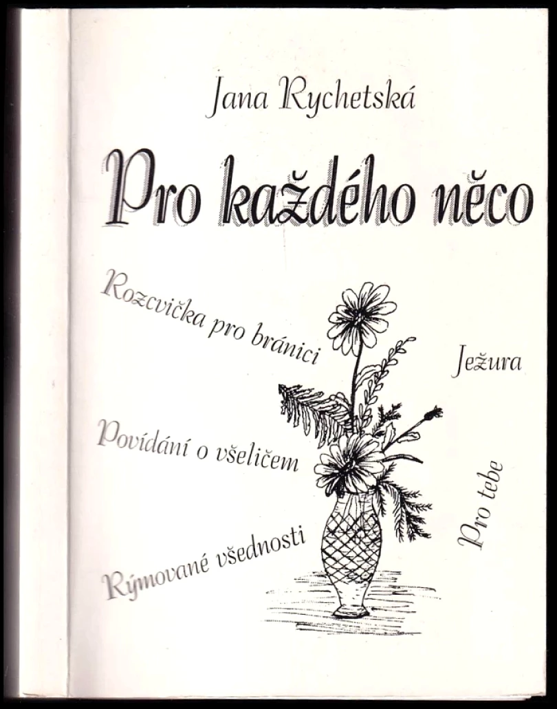 Levně Pro každého něco (Jana Rychetská, 1998)