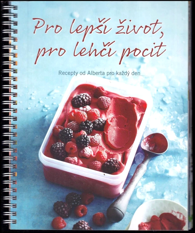 Levně Pro lepší život, pro lepší pocit (, 2016)