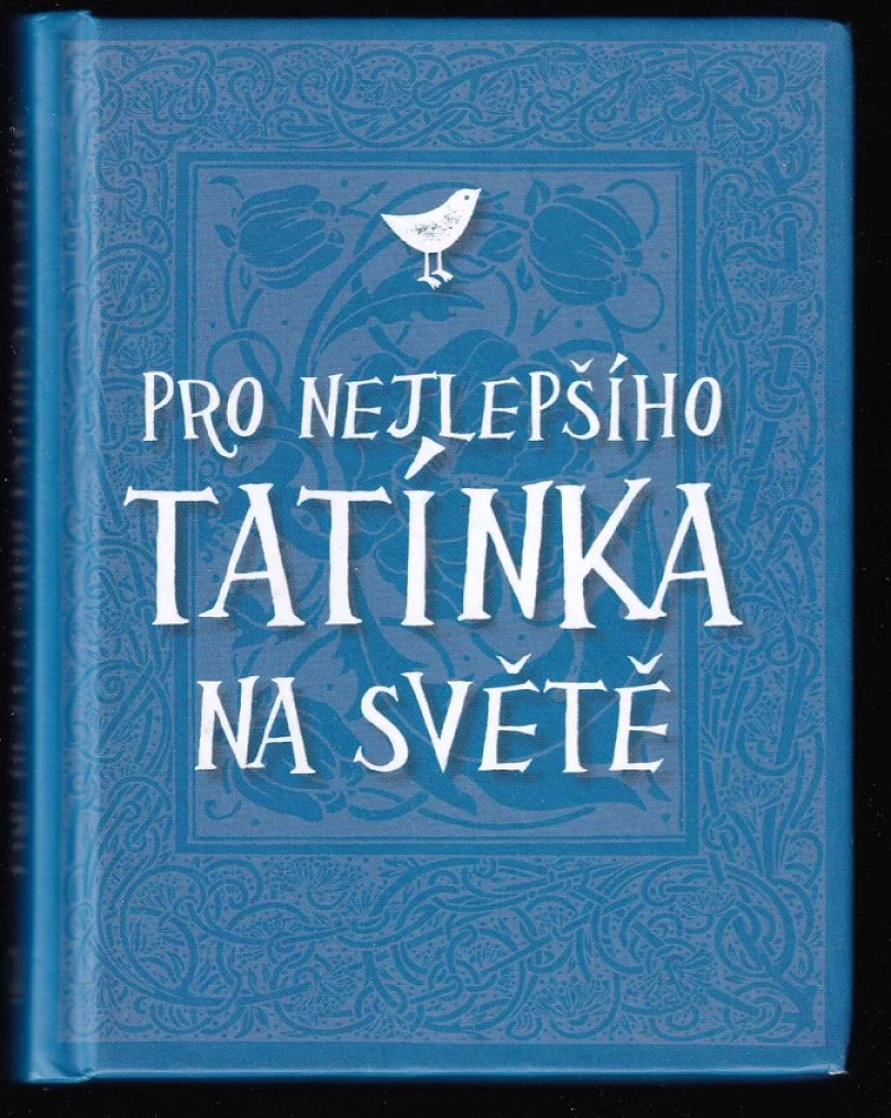 Levně Pro nejlepšího tatínka na světě (, 2016)