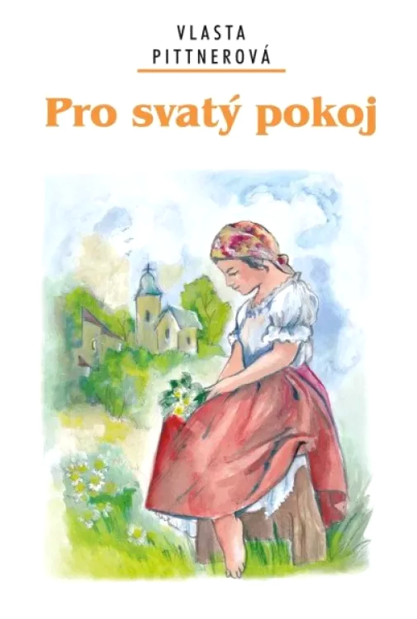 Pro svatý pokoj (Vlasta Pittnerová, 2022)