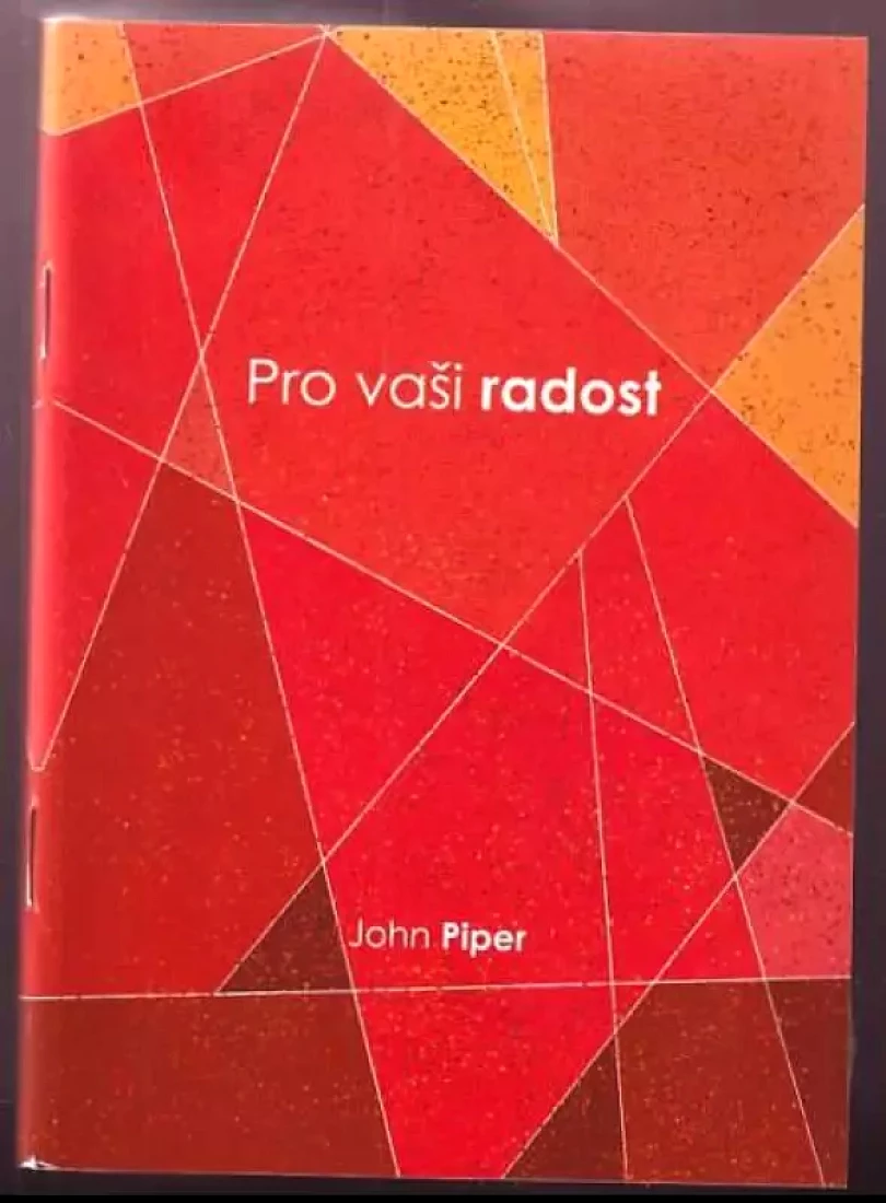 Pro vaši radost (John Piper, 2011)