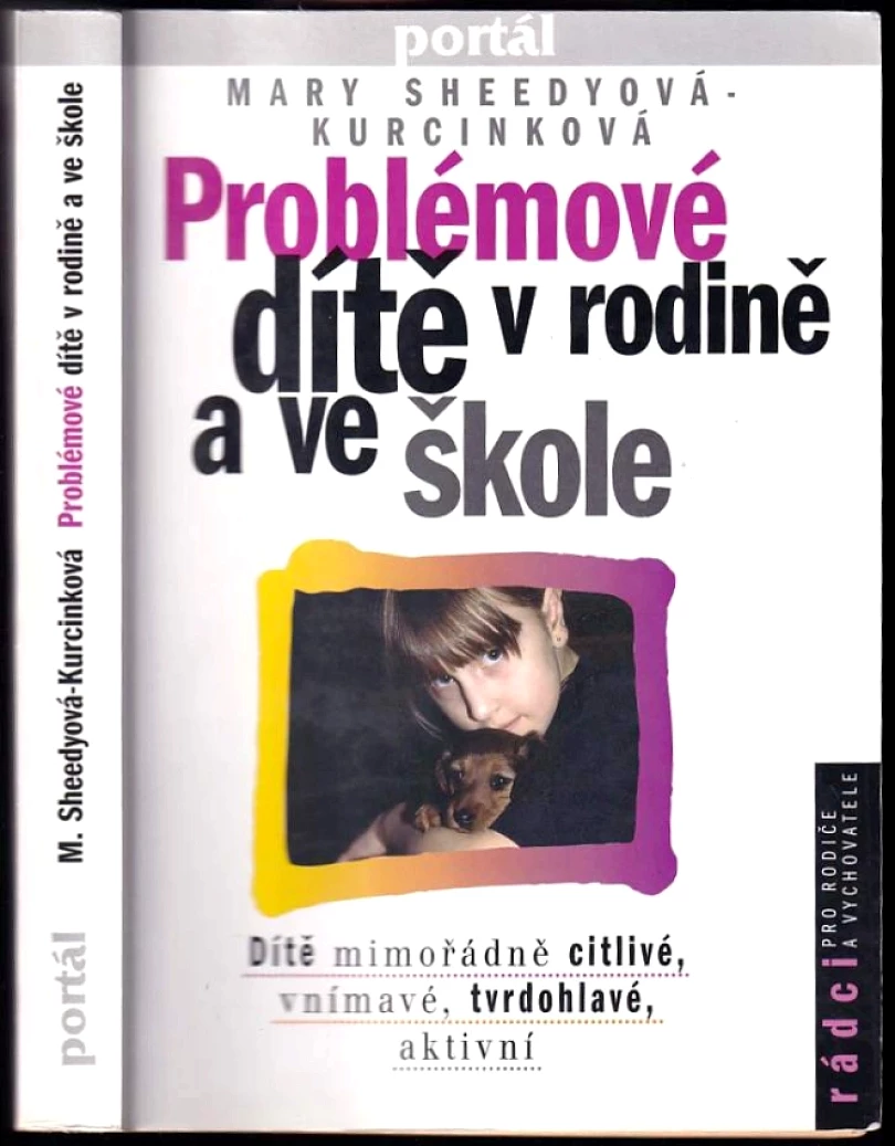 Levně Problémové dítě v rodině a ve škole (Mary Sheedy Kurcinka, 1998)