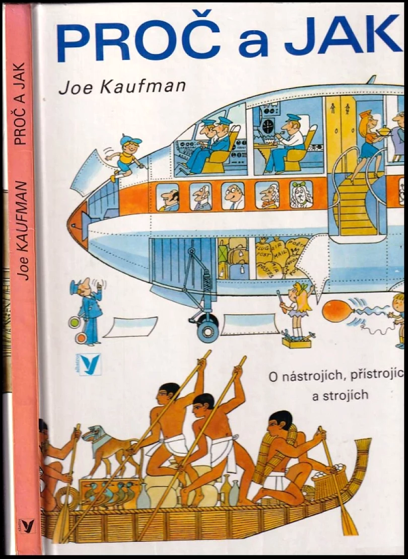 Proč a jak : o nástrojích, přístrojích a strojích (Joe Kaufman, 1995)