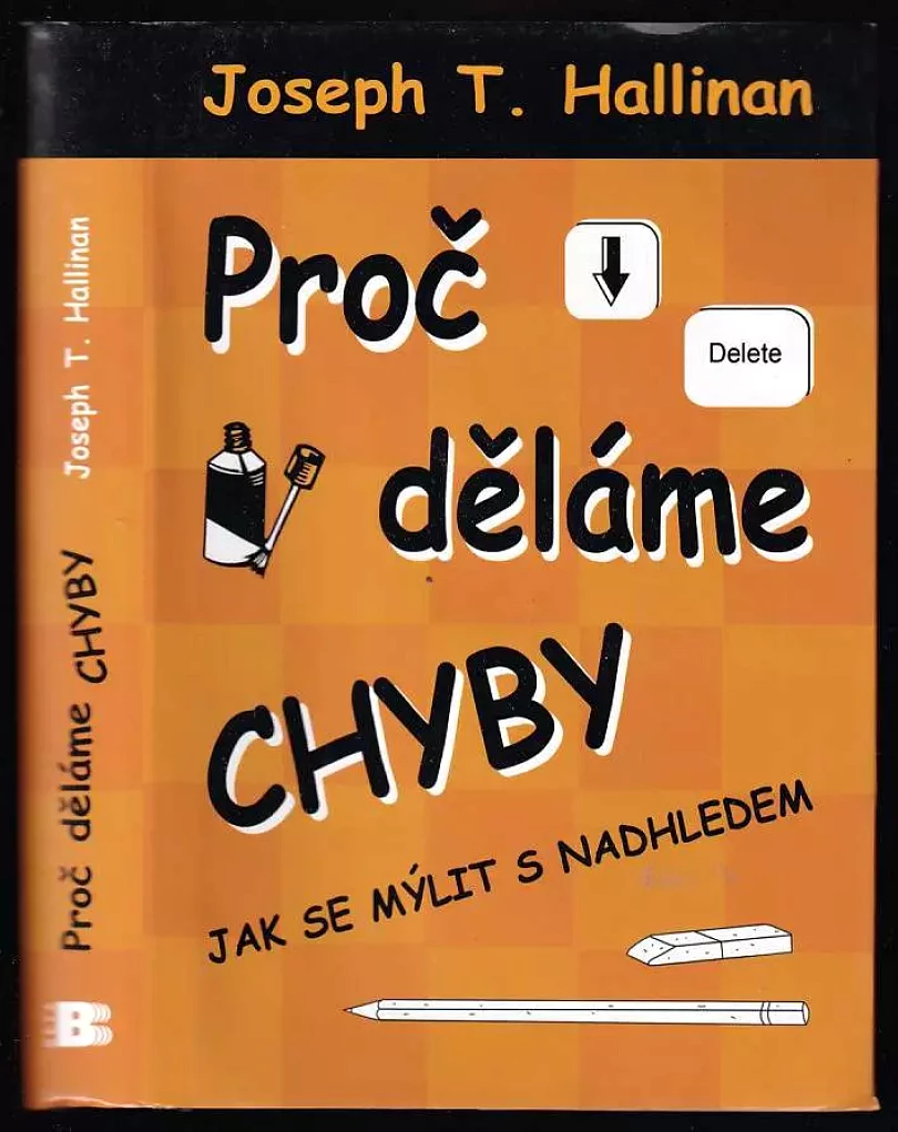 Proč děláme chyby (Joseph T Hallinan, 2010)
