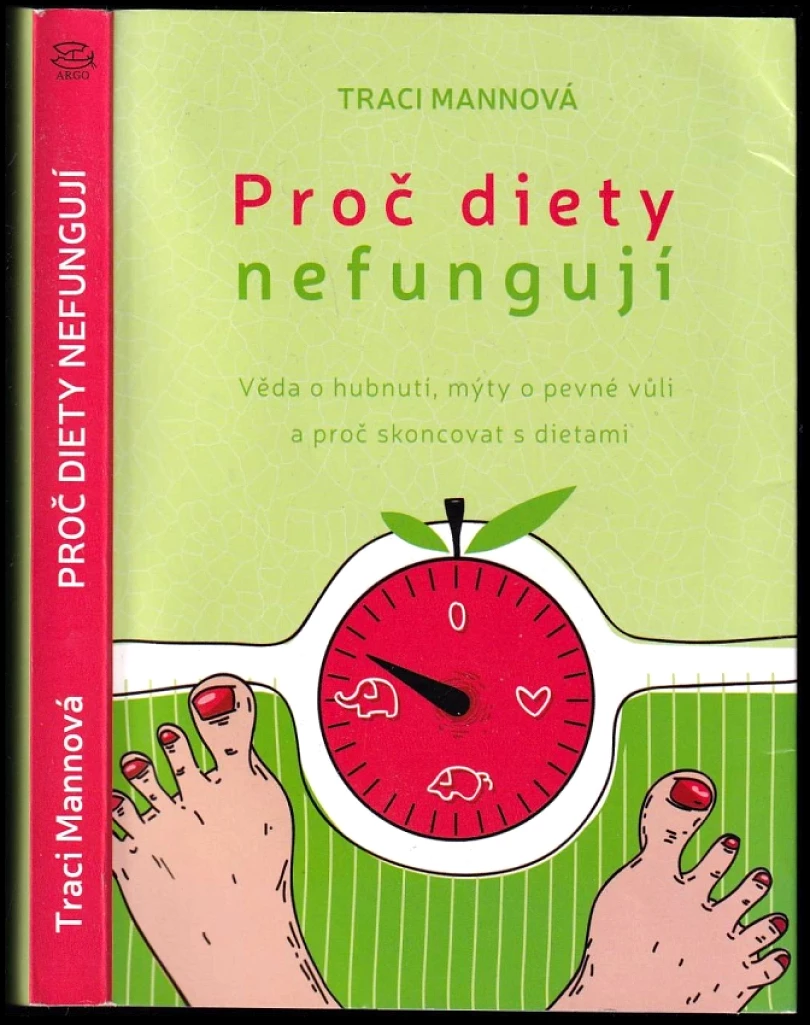 Proč diety nefungují (Traci Mann, 2016)