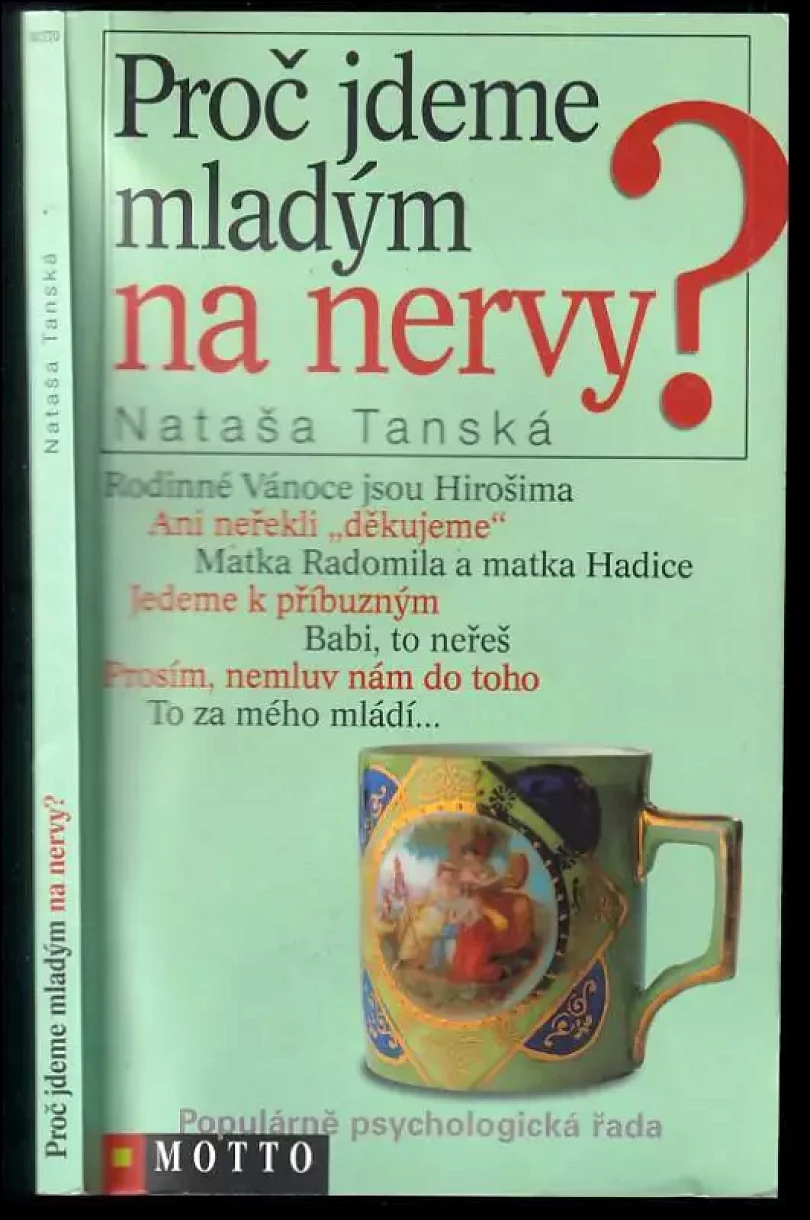 Levně Proč jdeme mladým na nervy? (Nataša Tanská, 2001)