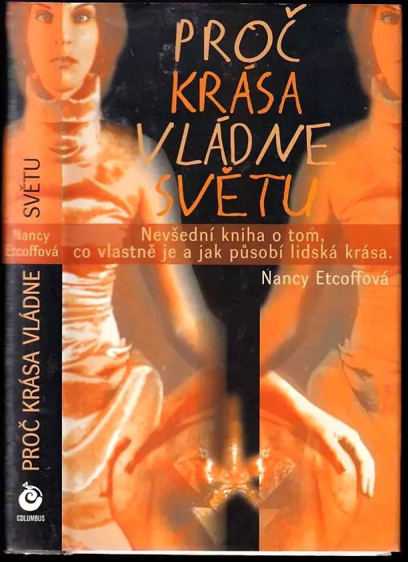 Proč krása vládne světem (Nancy L Etcoff, 2002)