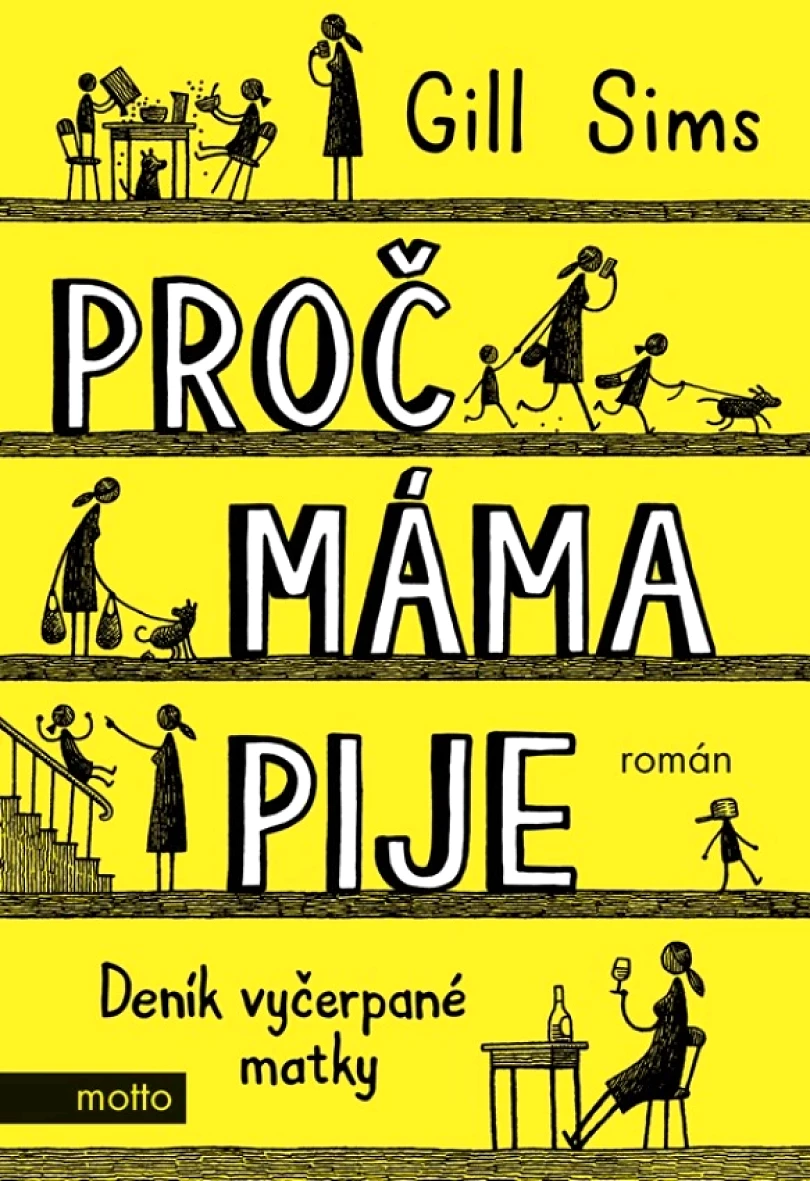 Levně Proč máma pije (Sims Gill, 2024)