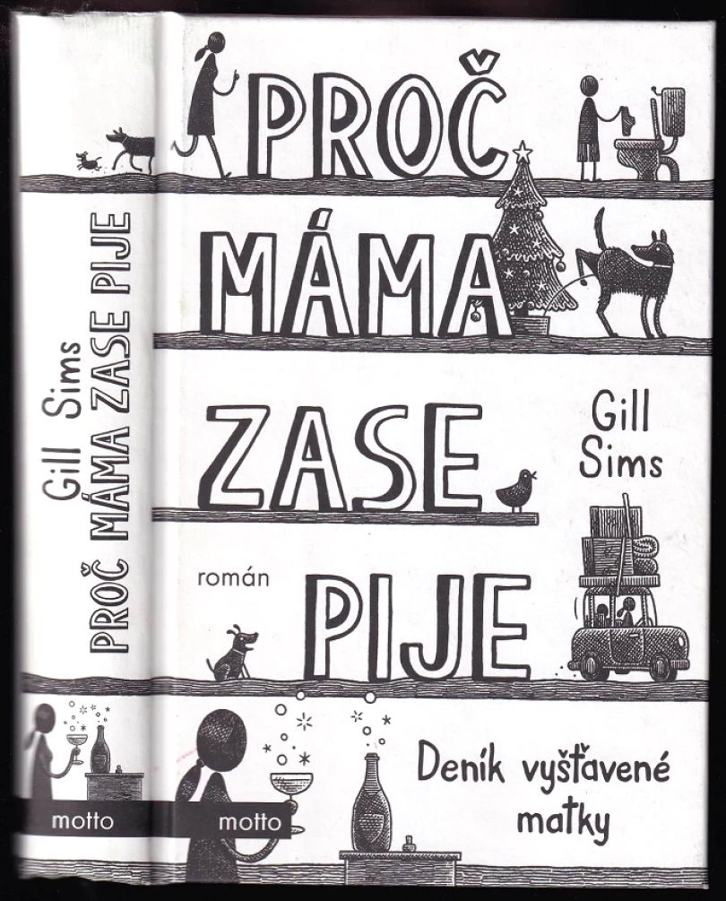 Levně Proč máma zase pije (Gill Sims, 2021)