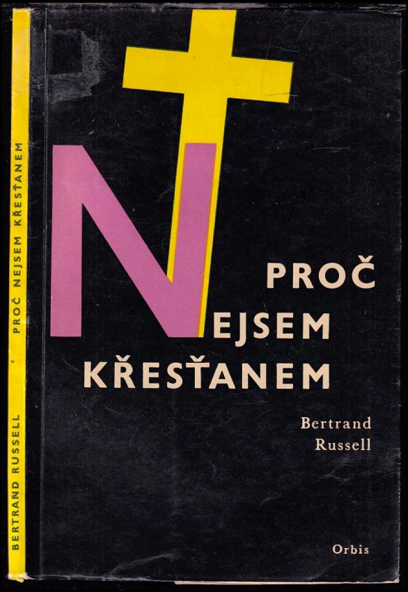 Levně Proč nejsem křesťanem a jiné eseje (Bertrand Russell, 1961)