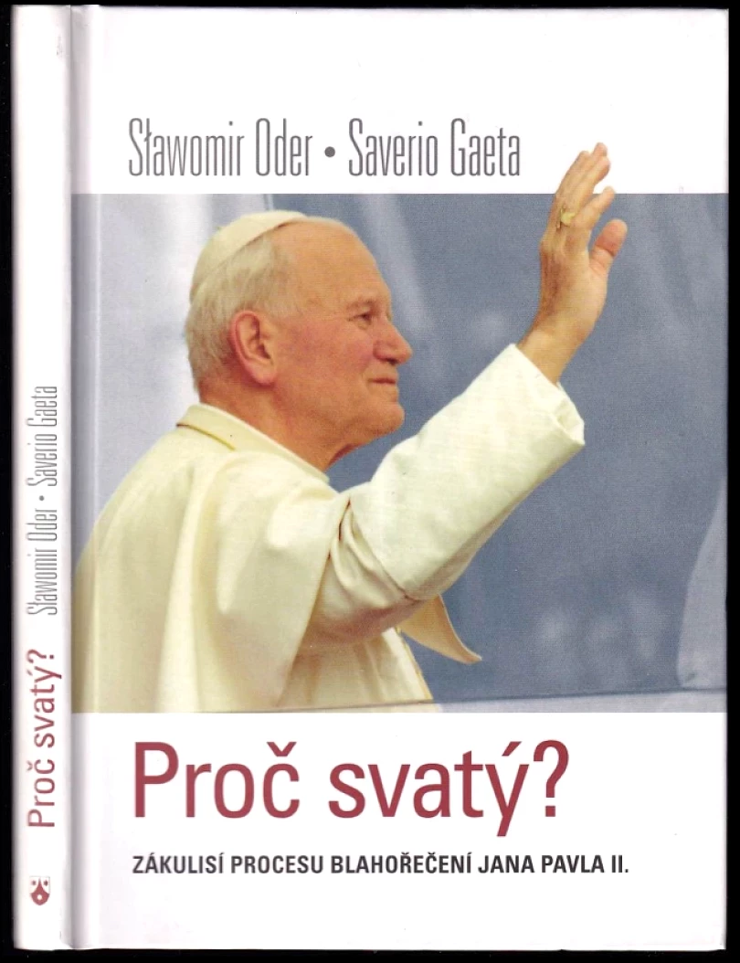 Proč svatý? (Saverio Gaeta, 2010)