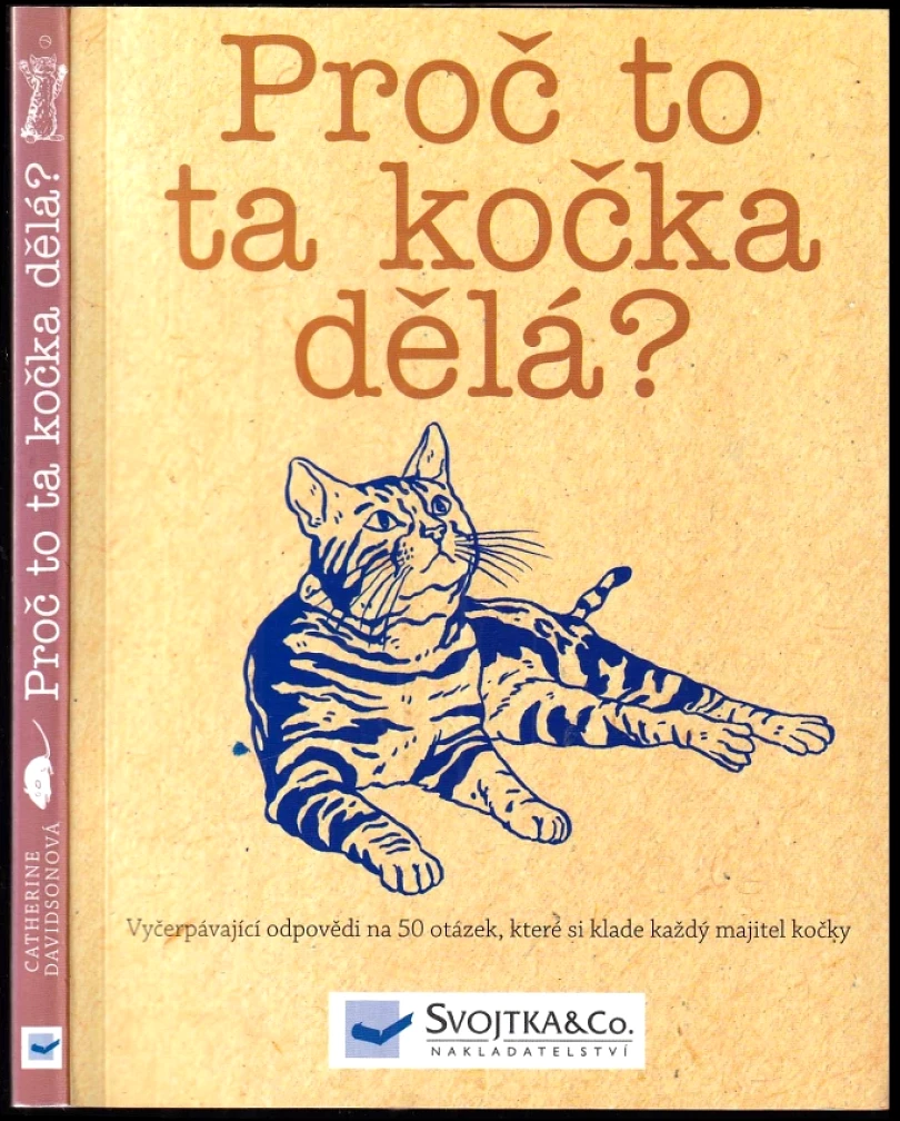 Levně Proč to ta kočka dělá? (Catherine Davidson, 2009)
