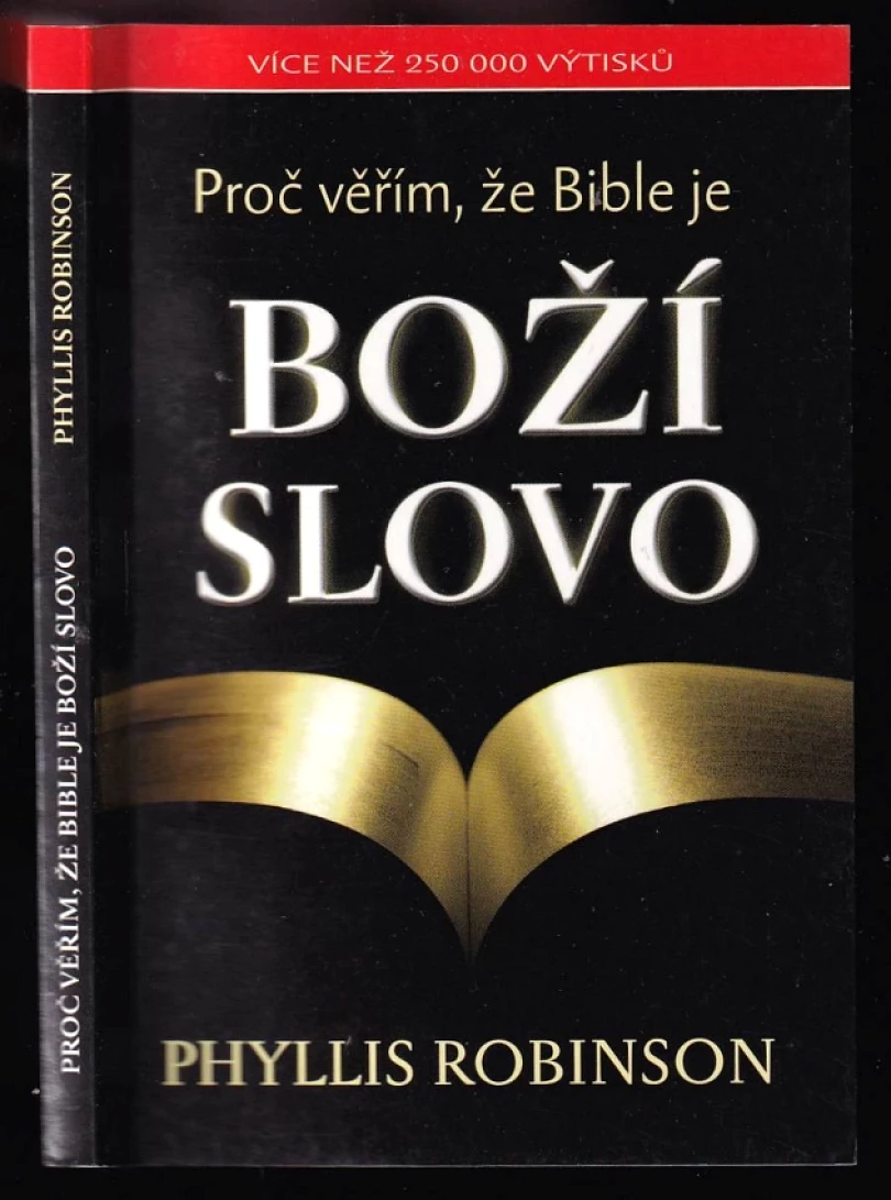 Levně Proč věřím, že Bible je Boží slovo (Phyllis Robinson, 2014)