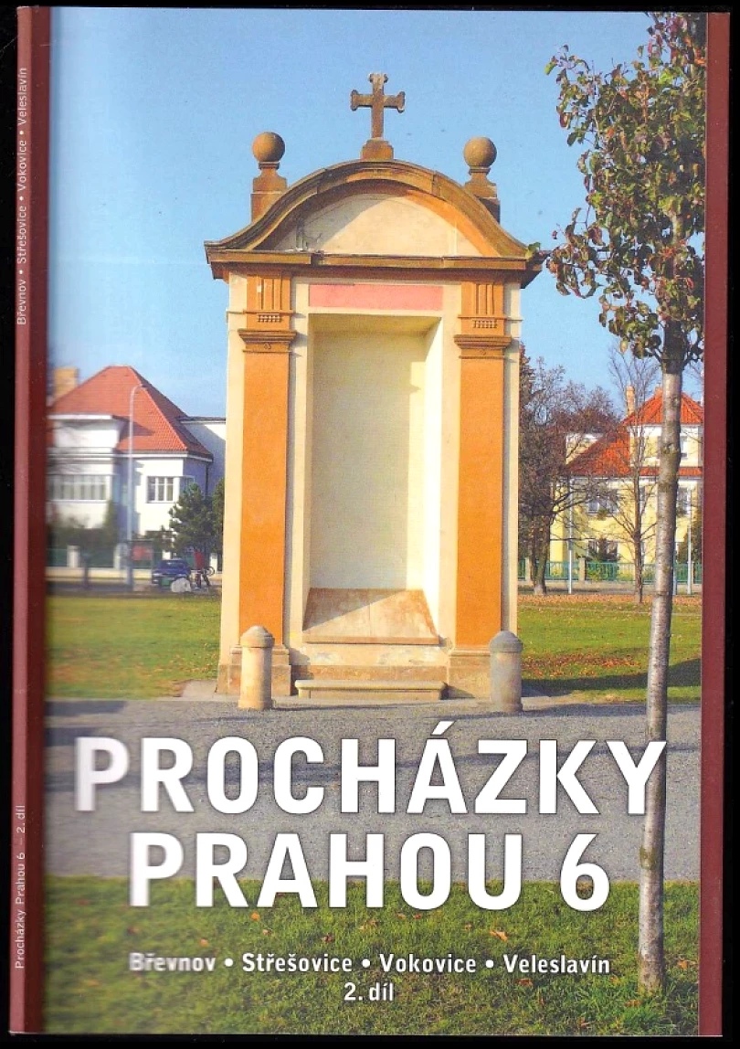 Procházky Prahou 6 (Jiřina Chrastilová, 2010)