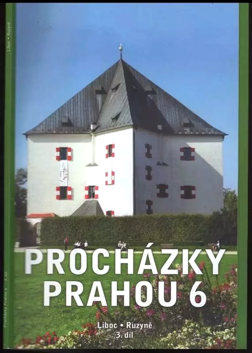 Levně Procházky Prahou 6 (Jiřina Chrastilová, 2013)