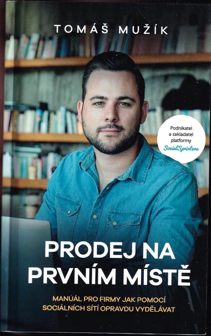 Prodej na prvním místě (Tomáš Mužík, 2019)