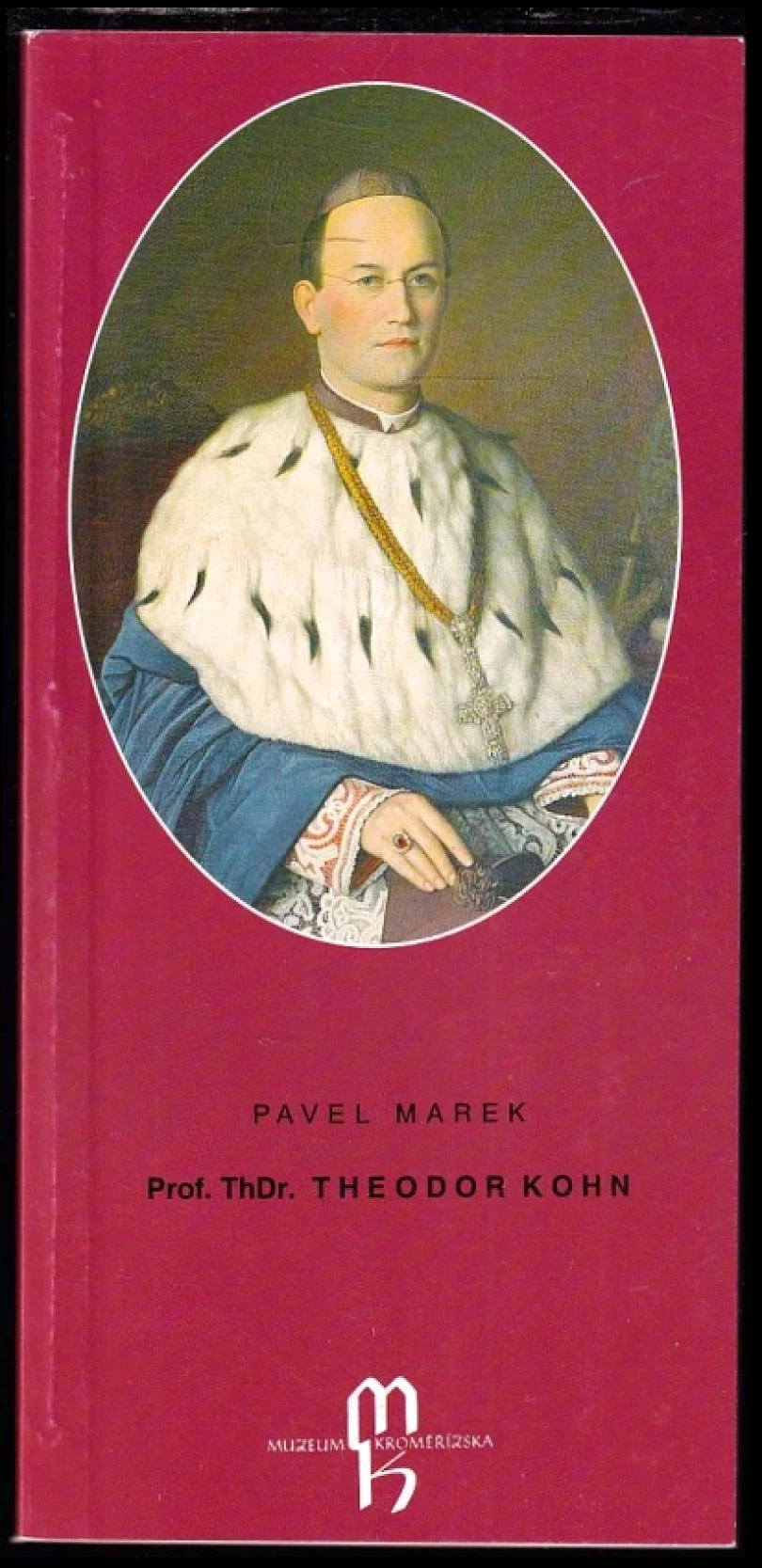Prof. ThDr. Theodor Kohn (Pavel Marek, 1994)