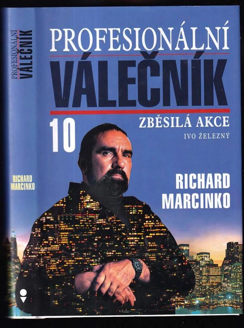 Profesionální válečník 10 (Richard Marcinko, 2004)