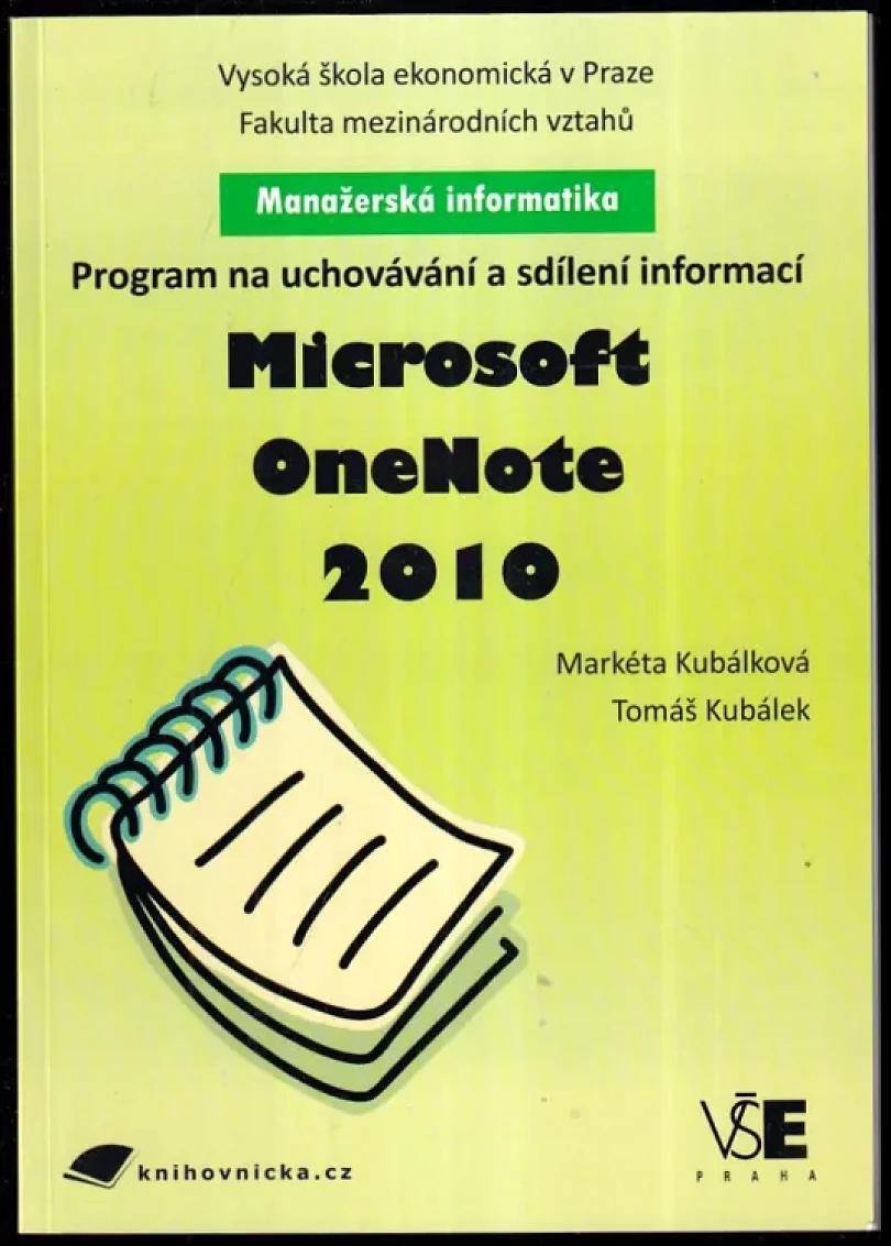 Program na uchovávání a sdílení informací Microsoft OneNote 2010 (Tomáš Kubálek, 2011)