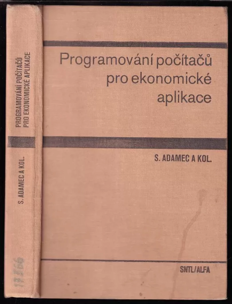 Levně Programování počítačů pro ekonomické aplikace (Stanislav Adamec, 1985)