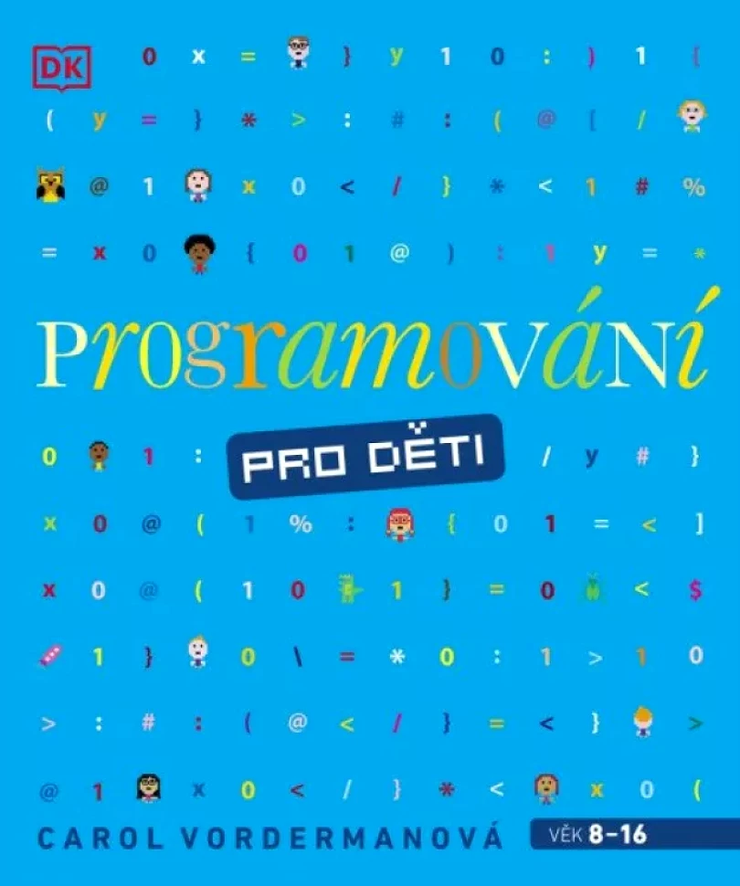 Programování pro děti (Carol Vordermanová,, 2022)