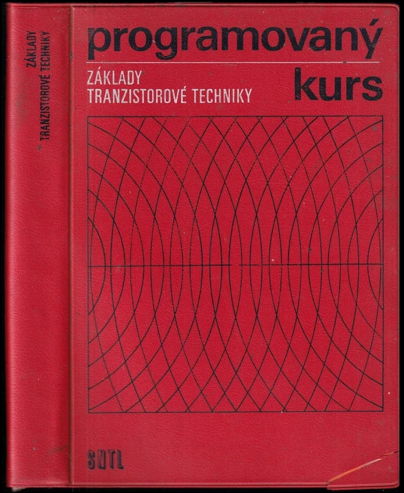 Levně Programovaný kurs základy tranzistorové techniky (Adolf Melezinek, 1968)
