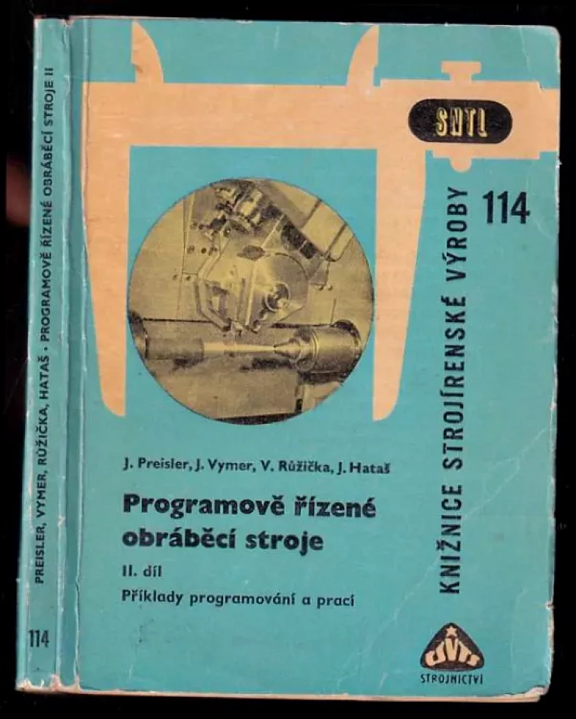 Programově řízené obráběcí stroje II. díl (Vlastimil Růžička, 1965)