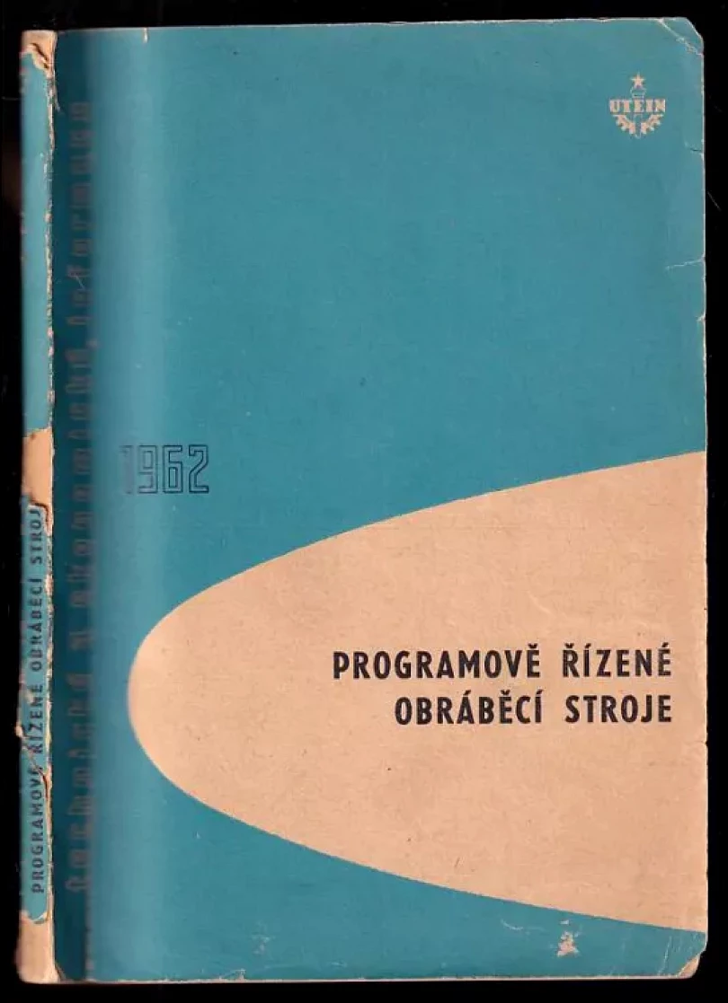 Levně Programově řízené obráběcí stroje (Vlastimil Růžička, 1962)