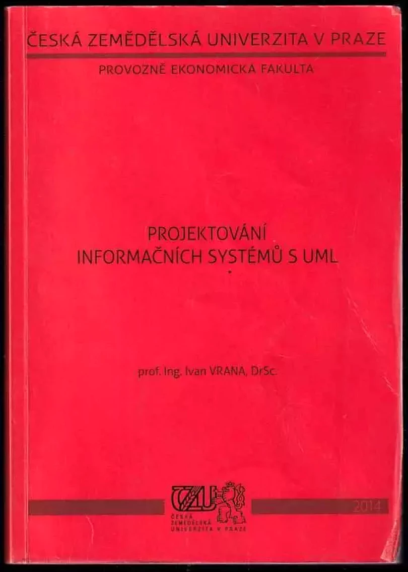 Projektování informačních systémů s UML (Ivan Vrana, 2008)
