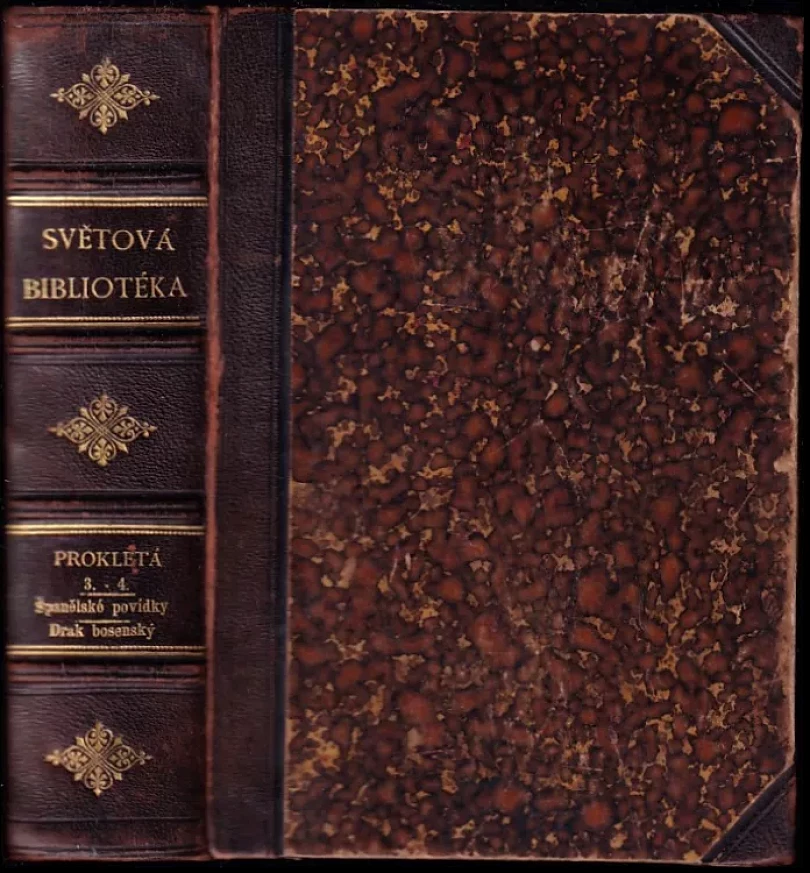 Prokletá III. díl + Prokletá IV. díl + Španělské povídky + Drak bosenský - SVÁZÁNO V JEDNOM SVAZKU (Josip Eugen Tomić, 1883)